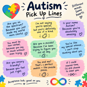 Autism Pick Up Lines